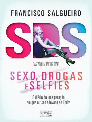 cover image of S.D.S. Sexo, Drogas e Selfies